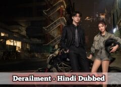 Derailment (Hindi Dubbed) | Complete Derailment (Hindi Dubbed) | Complete