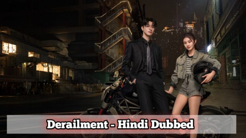 Derailment (Hindi Dubbed) | Complete