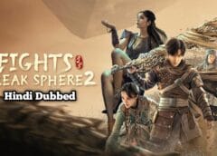 Fights Break Sphere 2 (Hindi Dubbed) | Complete Fights Break Sphere 2 (Hindi Dubbed) | Complete