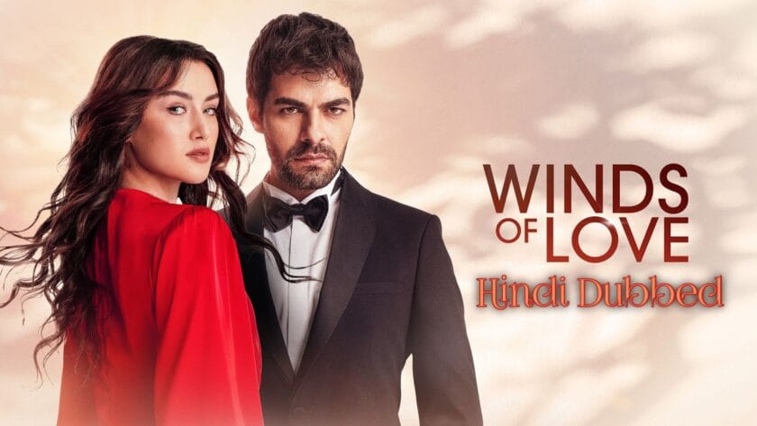 Wind Of Love (Hindi Dubbed) | Complete