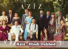 Aziz (Hindi Dubbed) | Complete Aziz (Hindi Dubbed) | Complete