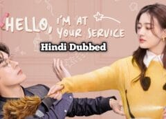 Hello, I’m at Your Service (Hindi Dubbed) | Complete