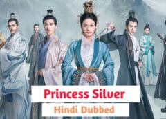 Princess Silver (Hindi Dubbed) | Complete
