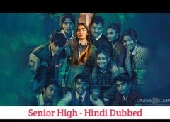 Senior High (Hindi Dubbed) | Complete | 18+