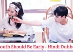 Youth Should Be Early (Hindi Dubbed) | Complete Youth Should Be Early (Hindi Dubbed) | Complete
