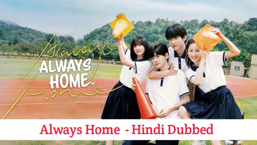Always Home (Hindi Dubbed) | Complete
