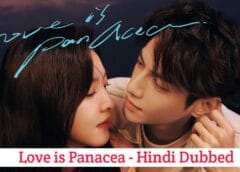 Love is Panacea (Hindi Dubbed) | Complete Love is Panacea (Hindi Dubbed) | Complete