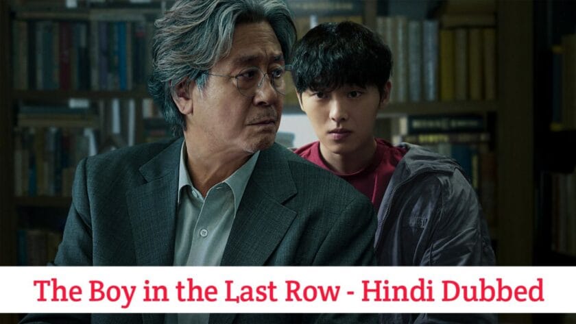 The Boy in the Last Row (Hindi Dubbed) | Complete