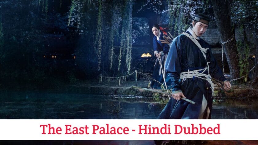 The East Palace (Hindi Dubbed) | Complete
