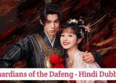 Guardians of the Dafeng (Hindi Dubbed) | Complete
