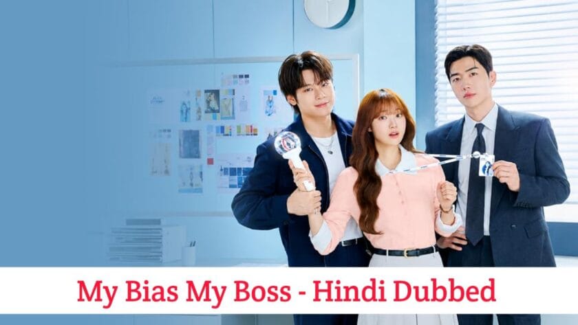 My Bias My Boss (Hindi Dubbed) | Complete