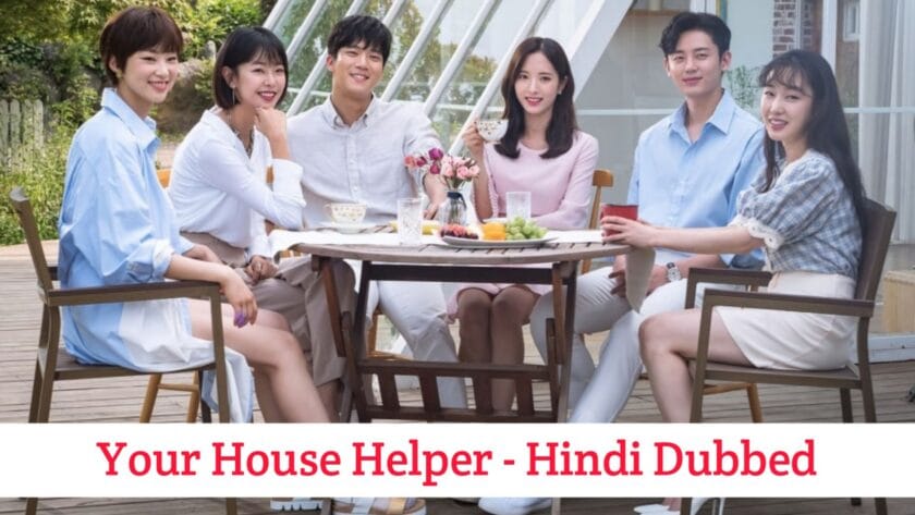 Your House Helper (Hindi Dubbed) | Complete