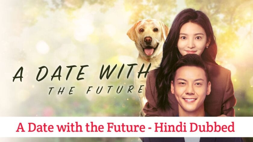 A Date with the Future (Hindi Dubbed) | Complete