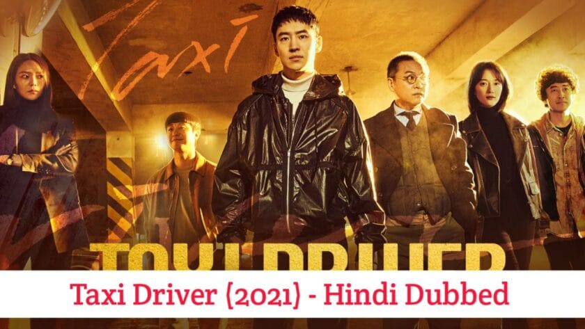 Taxi Driver 2021 (Hindi Dubbed) | Complete