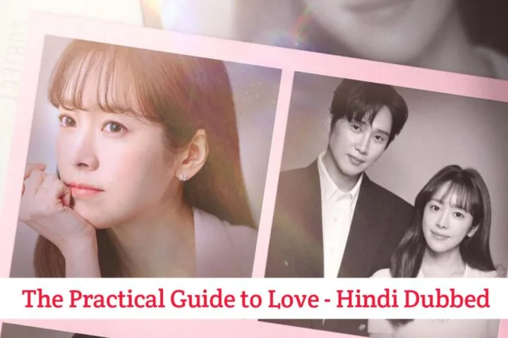 The Practical Guide to Love (Hindi Dubbed) | Complete