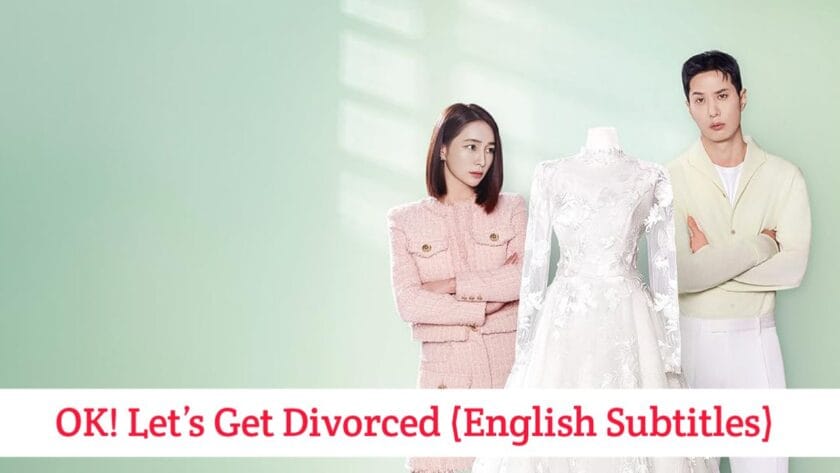 OK! Let’s Get Divorced (English Subtitles) | Complete