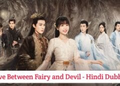 Love Between Fairy and Devil (Hindi Dubbed) | Complete Love Between Fairy and Devil (Hindi Dubbed) | Complete