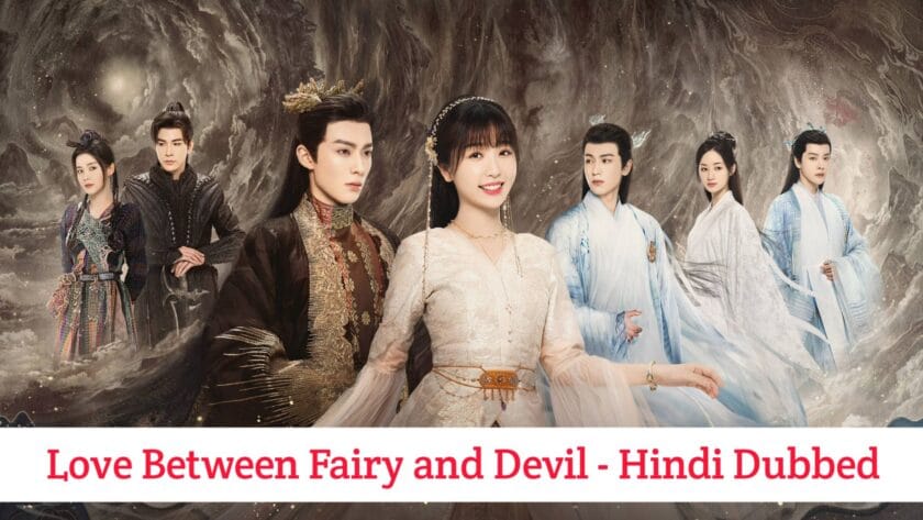 Love Between Fairy and Devil (Hindi Dubbed) | Complete