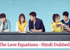 The Love Equations (Hindi Dubbed) | Complete The Love Equations (Hindi Dubbed) | Complete