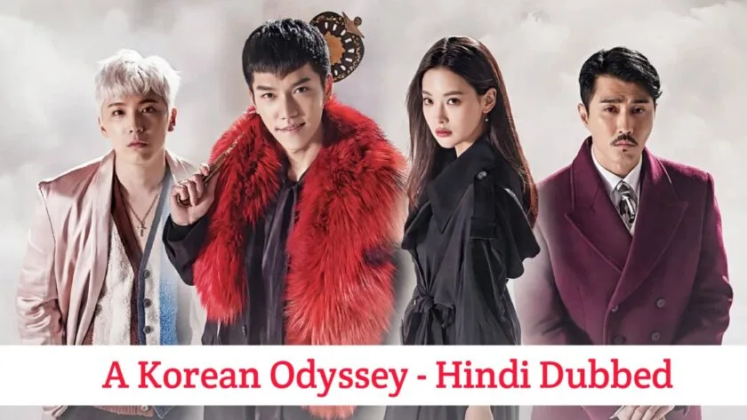 A Korean Odyssey (Hindi Dubbed) | Complete