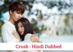 Crush (Hindi Dubbed) | Complete Crush (Hindi Dubbed) | Complete