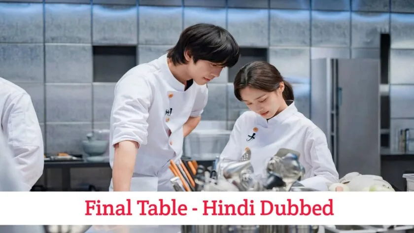 Final Table (Hindi Dubbed) | Complete