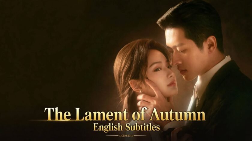 The Lament of Autumn (English subtitles) | Complete